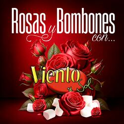 Cover of Rosas Y Bombones Con Viento Y Sol