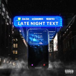 Cover of Late Night Text (feat. Ms Banks & Kwengface)