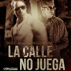 Cover of La Calle No Juega (feat. Nengo Flow)