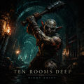 Ten Rooms Deep