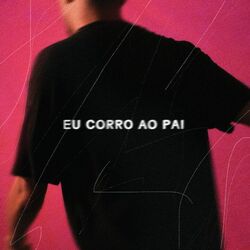 Cover of Eu Corro Ao Pai