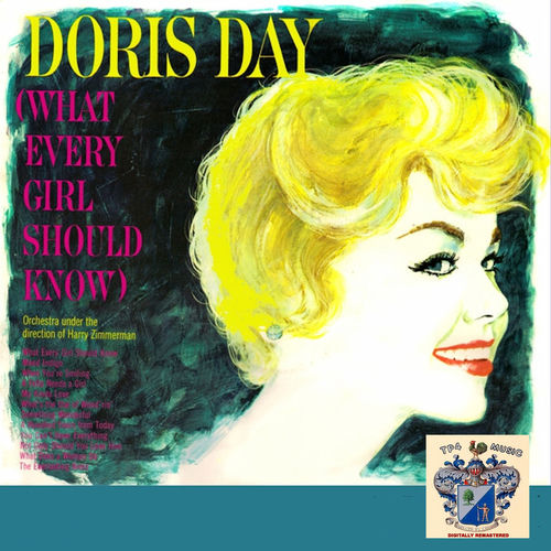 Doris Letras Doris Day - What Every Girl Should Know: letras e músicas | Deezer
