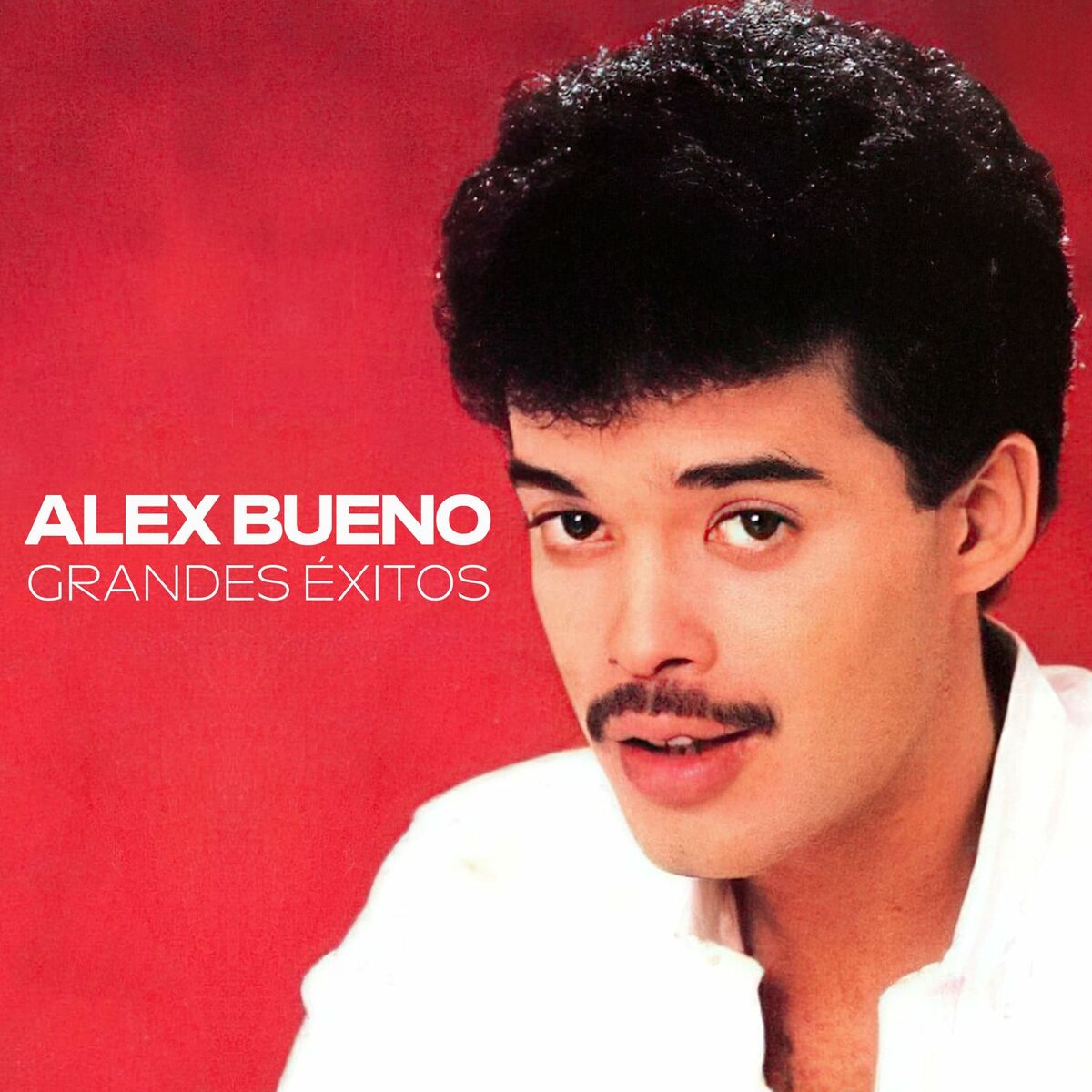 Alex Bueno - Grandes Éxitos: lyrics and songs | Deezer