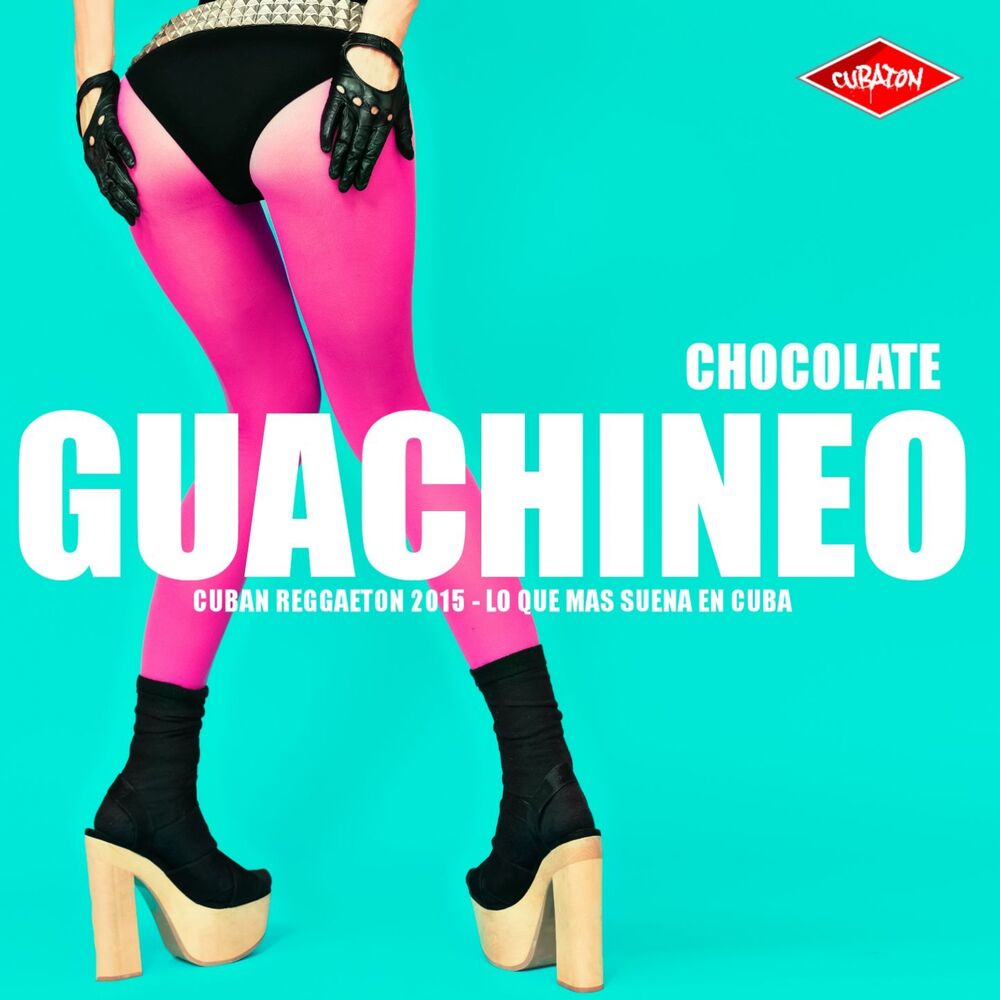 Picture of GUACHINEO (Cubaton - Cuban Reggaeton 2015 - Lo Que Mas Suena En Cuba)