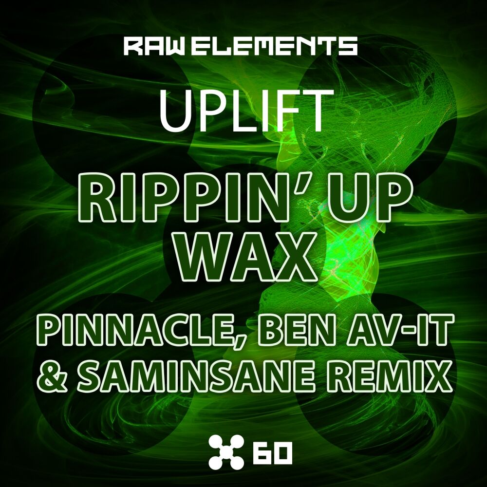Picture of Rippin Up Wax (Pinnacle, Ben Av-It & Saminsane Remix)