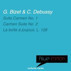 Cover of Blue Edition - Bizet & Debussy: Suites Carmen Nos. 1, 2 & La boîte à joujoux, L. 128