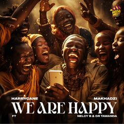 Cover of We Are Happy (feat. Dr Tawanda)