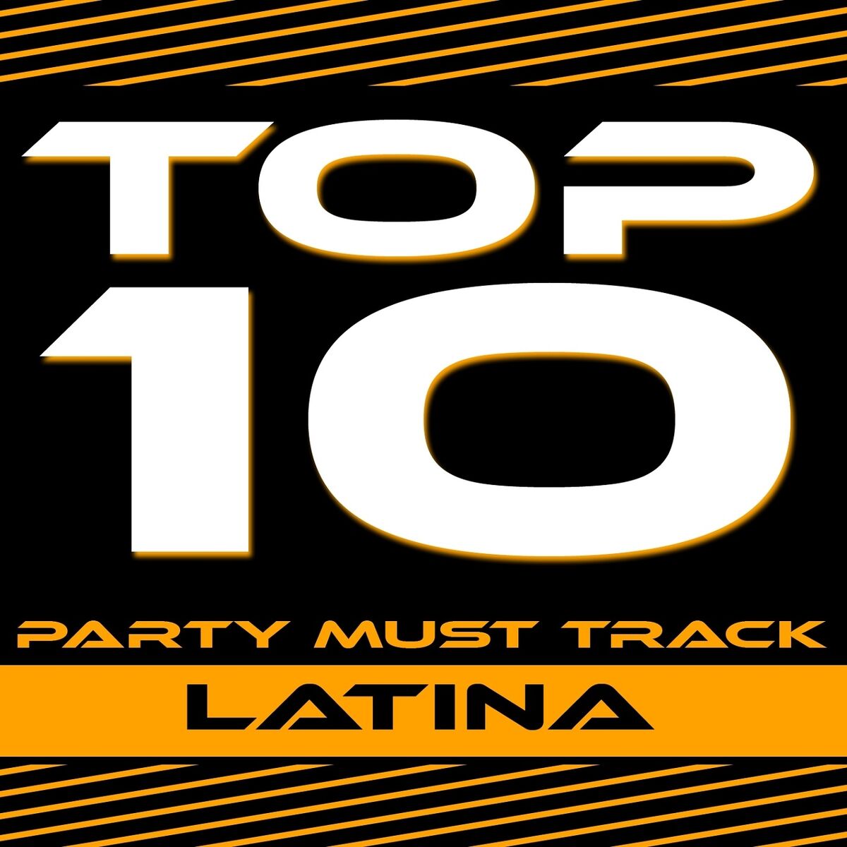 Album cover of Top 10 Party Must Track (Latin)