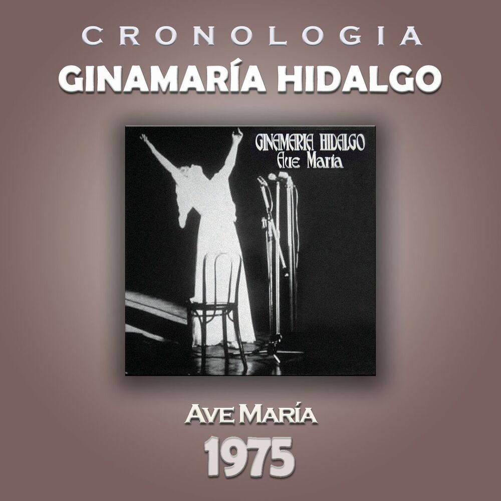 Picture of Ginamaría Hidalgo Cronología - Ave María (1975)