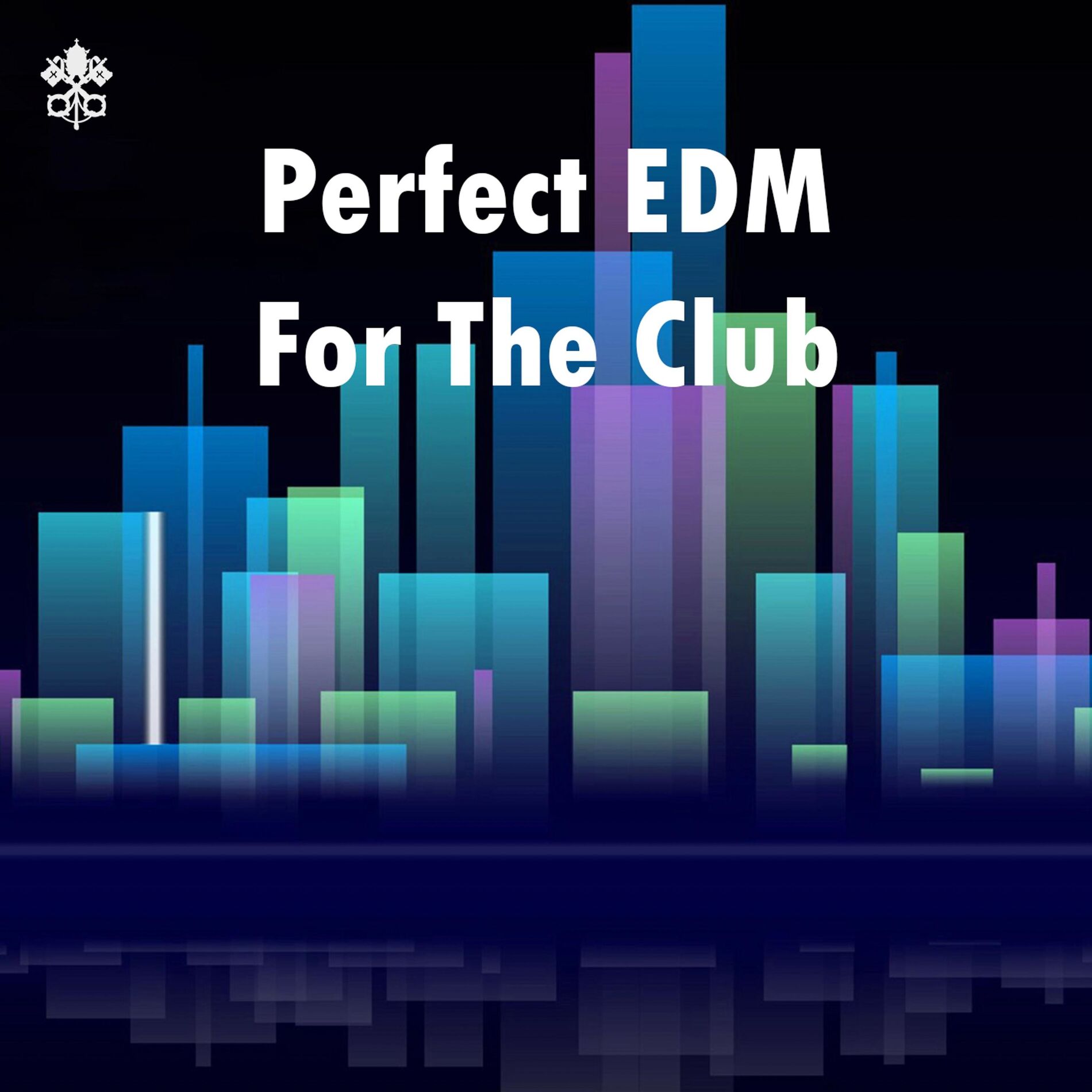 Album cover of Perfect EDM For The Club