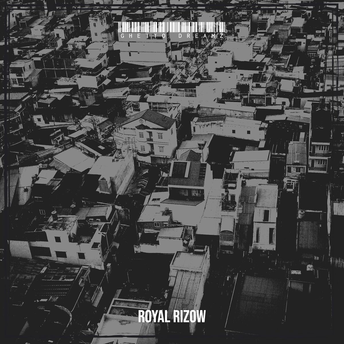 Royal Rizow: Ghetto Dreamz: CD Royal Rizow: Ghetto Dreamz: CD