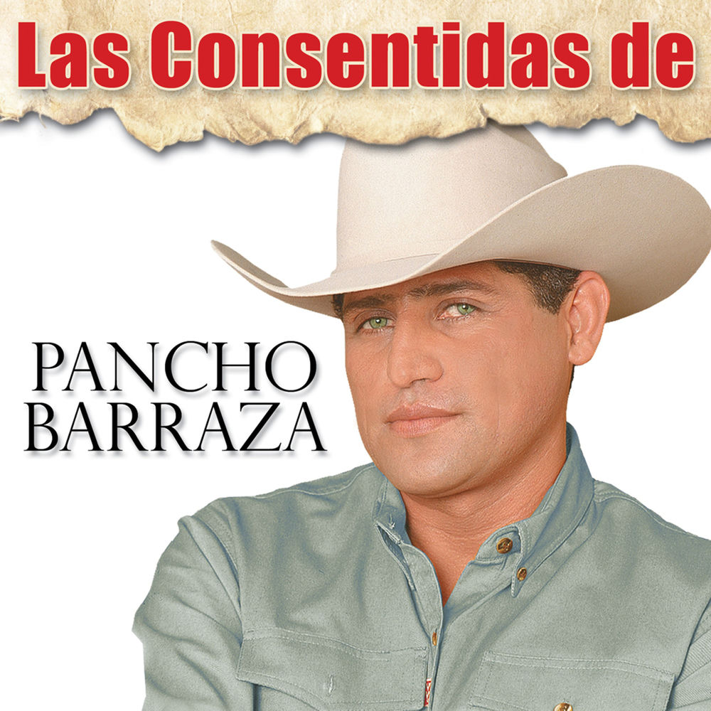 Las Consentidas De Pancho Barraza cover