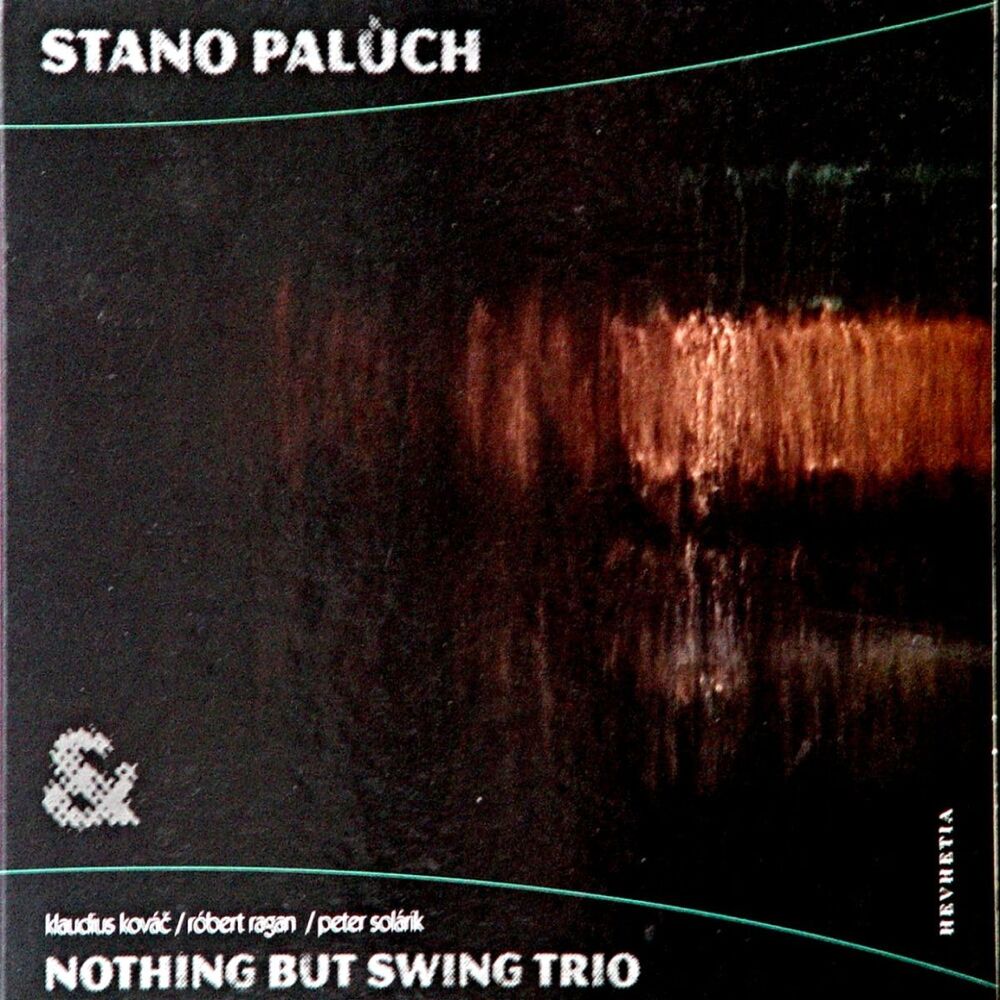 Picture of Stano Paluch and Nothing But Swing Trio