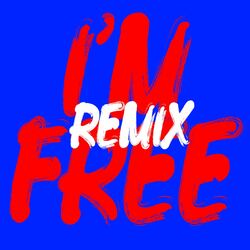 Cover of I'm Free (Remixes)
