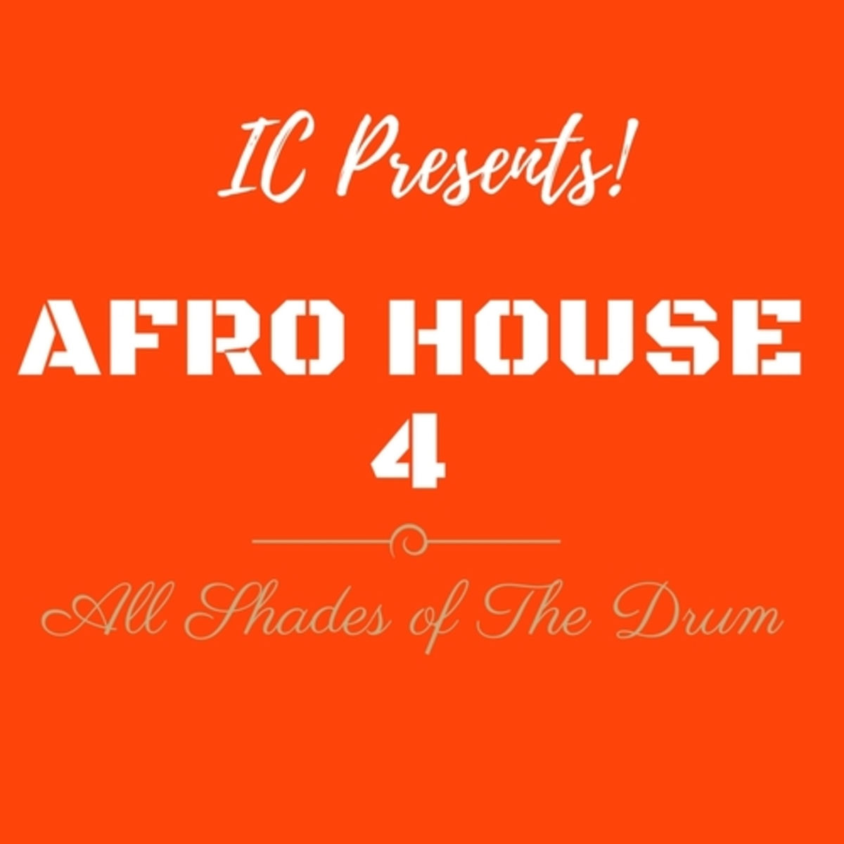Album cover of Afro House 4 (All Shades of the Drum)