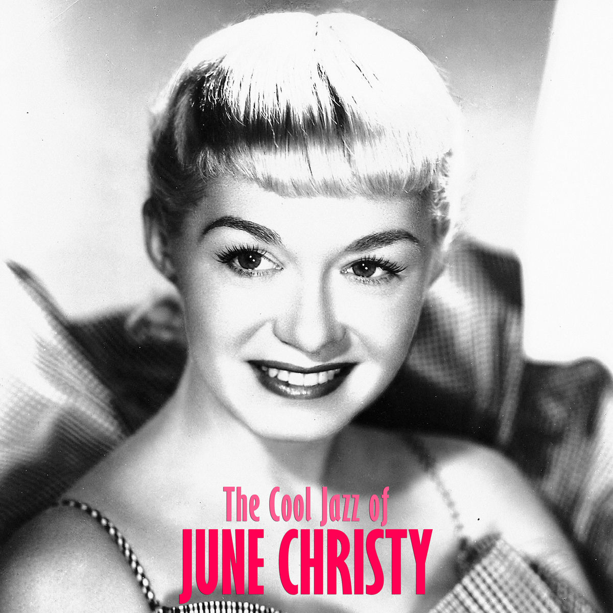 Album cover of The Cool Jazz of June Christy (Remastered)