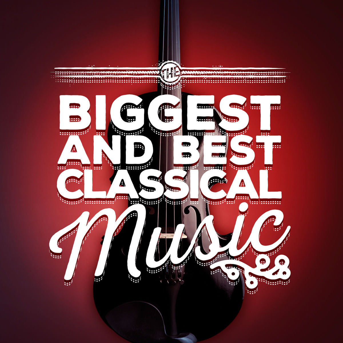 Album cover of The Biggest and Best Classical Music