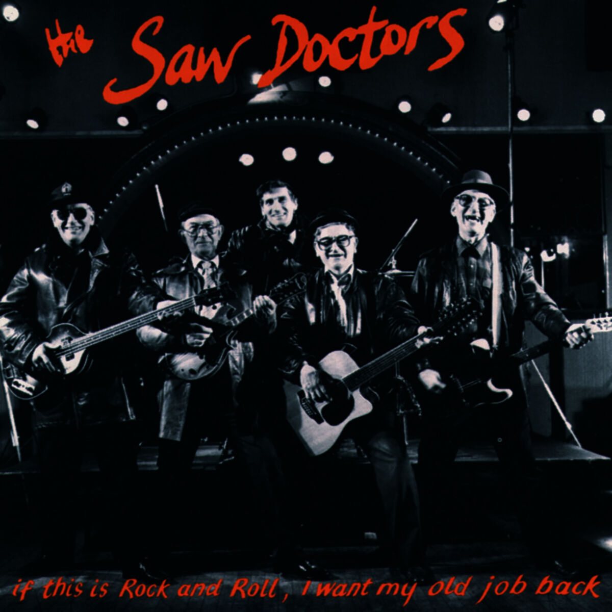 Album picture of If This Is Rock and Roll, I Want My Old Job Back