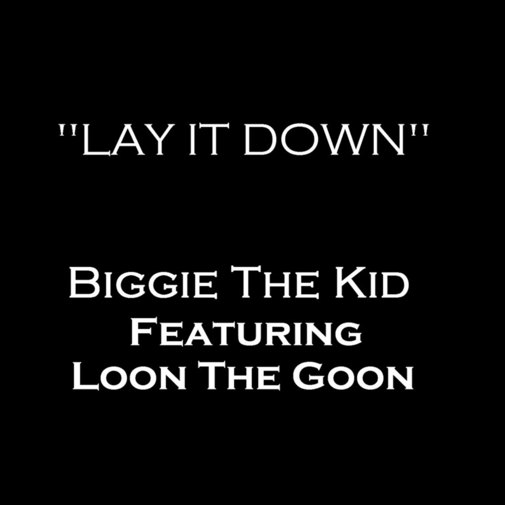 Picture of Lay It Down (feat. Loon the Goon)
