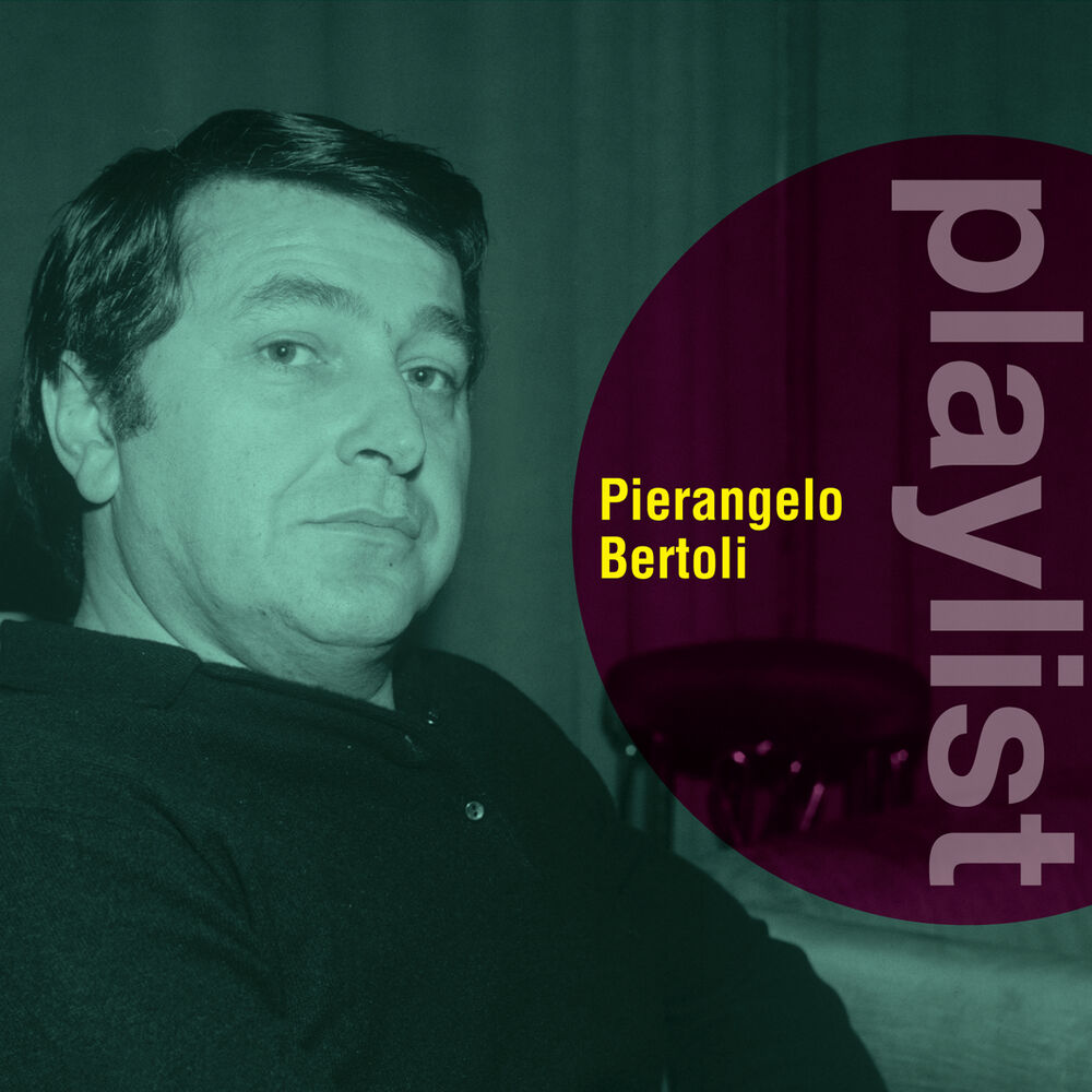 Picture of Playlist: Pierangelo Bertoli