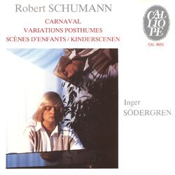 Cover of Schumann: Carnaval, Variations posthumes & Scènes d'enfants