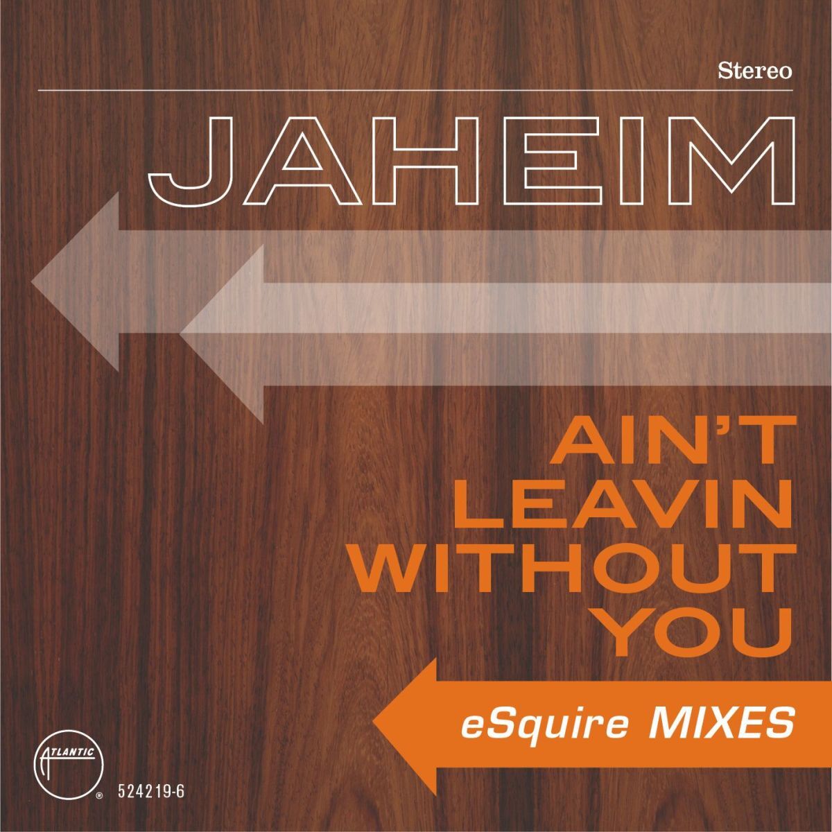 Album cover of Ain't Leavin Without You (eSquire Mixes)
