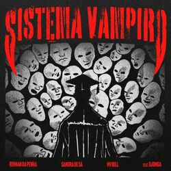 Cover of Sistema Vampiro (feat. Djonga)