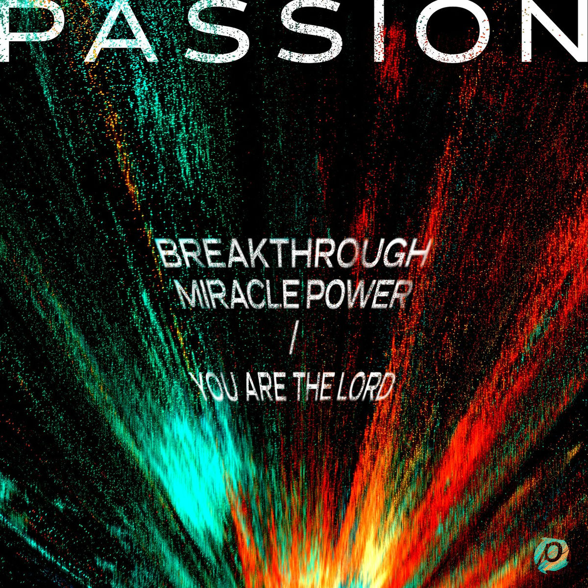 Album cover of Breakthrough Miracle Power / You Are The Lord