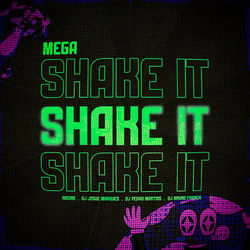 Cover of MEGA SHAKE IT by undefined