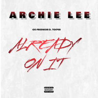Archie Lee: albums, songs, concerts | Deezer