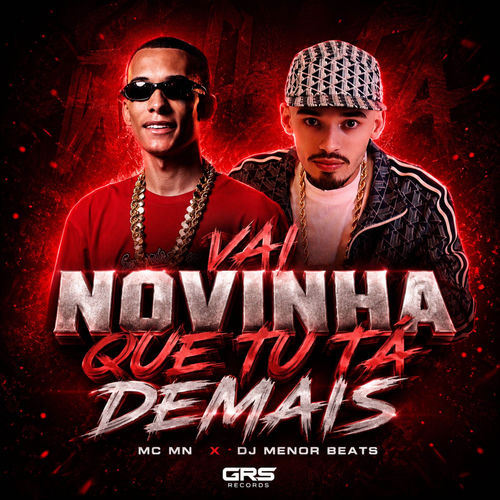 Vai Novinha Que Tu Tá Demais