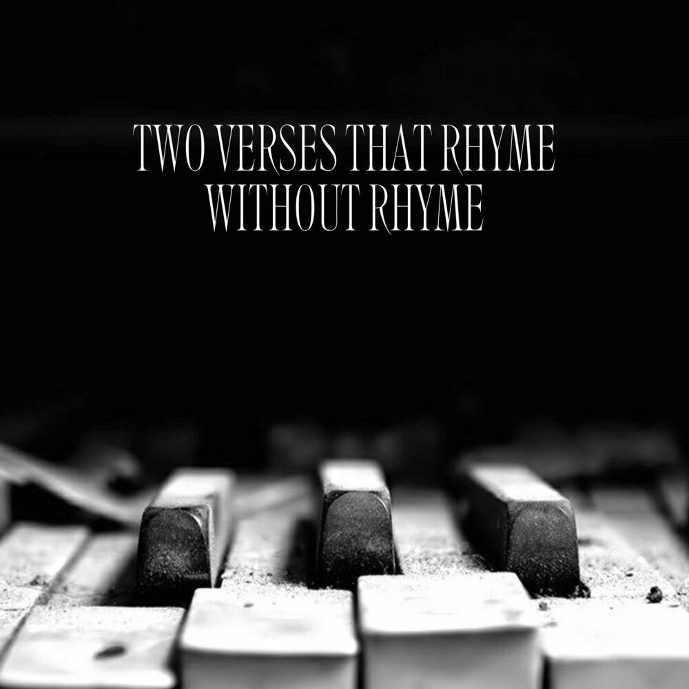 Picture of Two Verses That Rhyme Without Rhyme