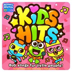 Cover of Kids Hits - Big Songs for Little People! - The Best Children's Music & Kids Songs for Playtime & Party Fun