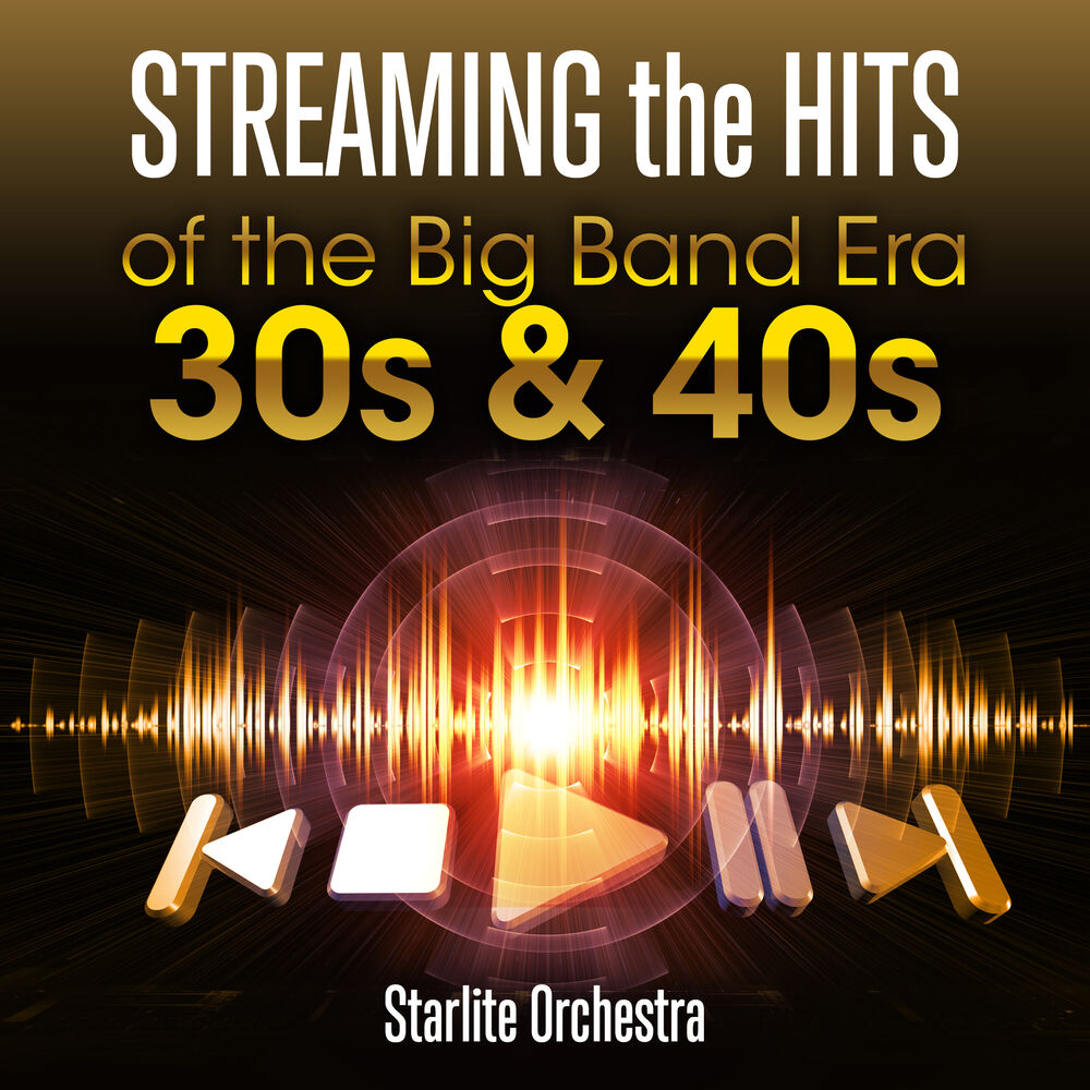 Picture of Streaming The Hits - Of the Big Band Era 30s and 40s