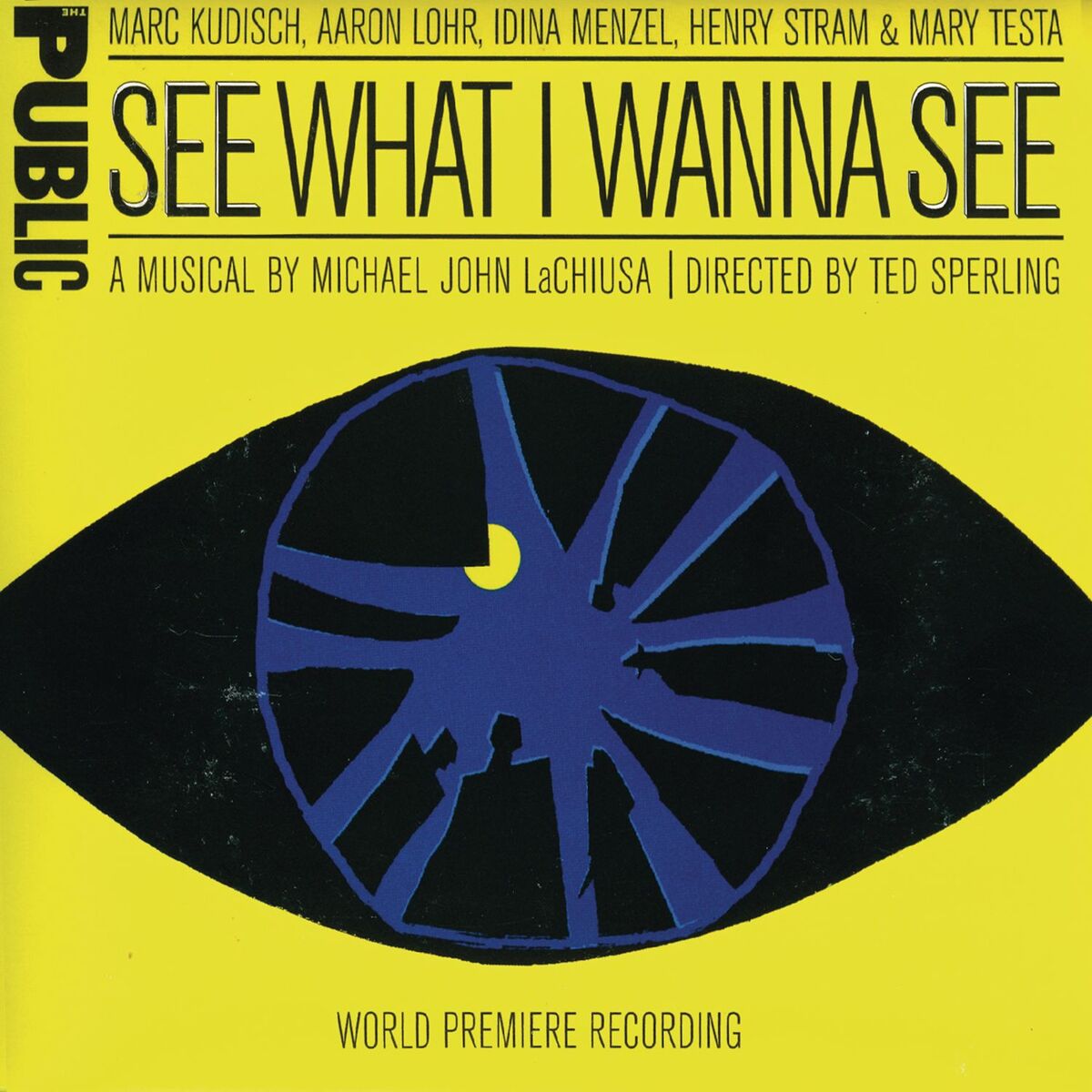 Album cover of See What I Wanna See (World Premiere Recording)