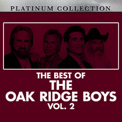 Cover of The Best of the Oak Ridge Boys, Vol. 2