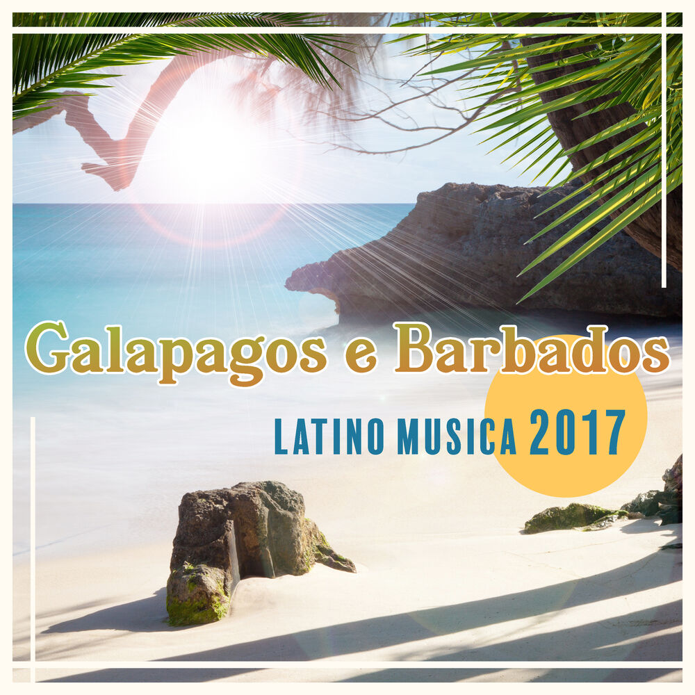 Picture of Galapagos e Barbados - Latino musica 2017, Ritmi caldi dell'isola, Bar sulla spiaggia e bevande fredde