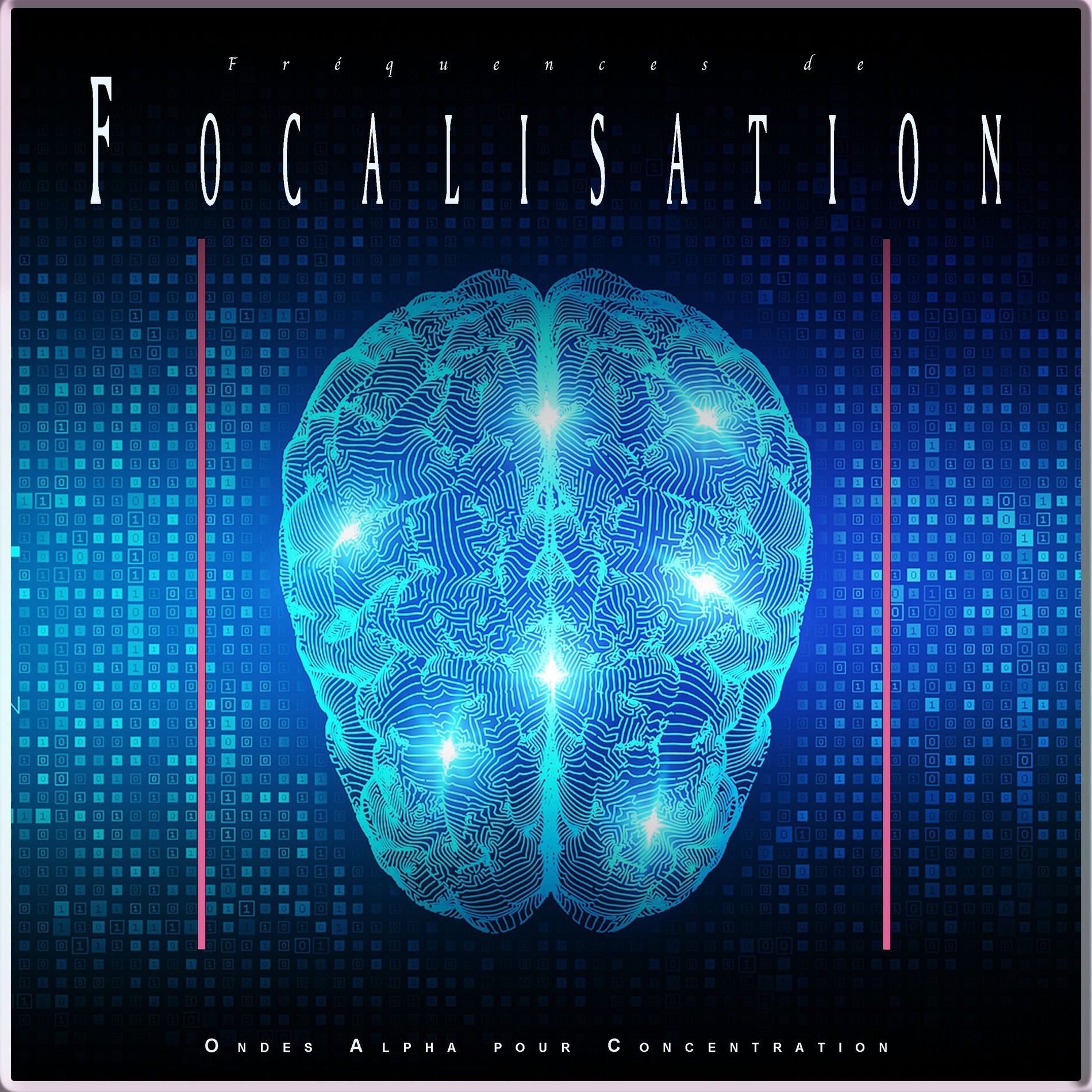 Album cover of Fréquences de Focalisation: Ondes Alpha pour Concentration