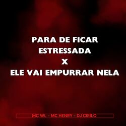 Cover of Para de Ficar Estressada X Ele Vai Empurrar Nela