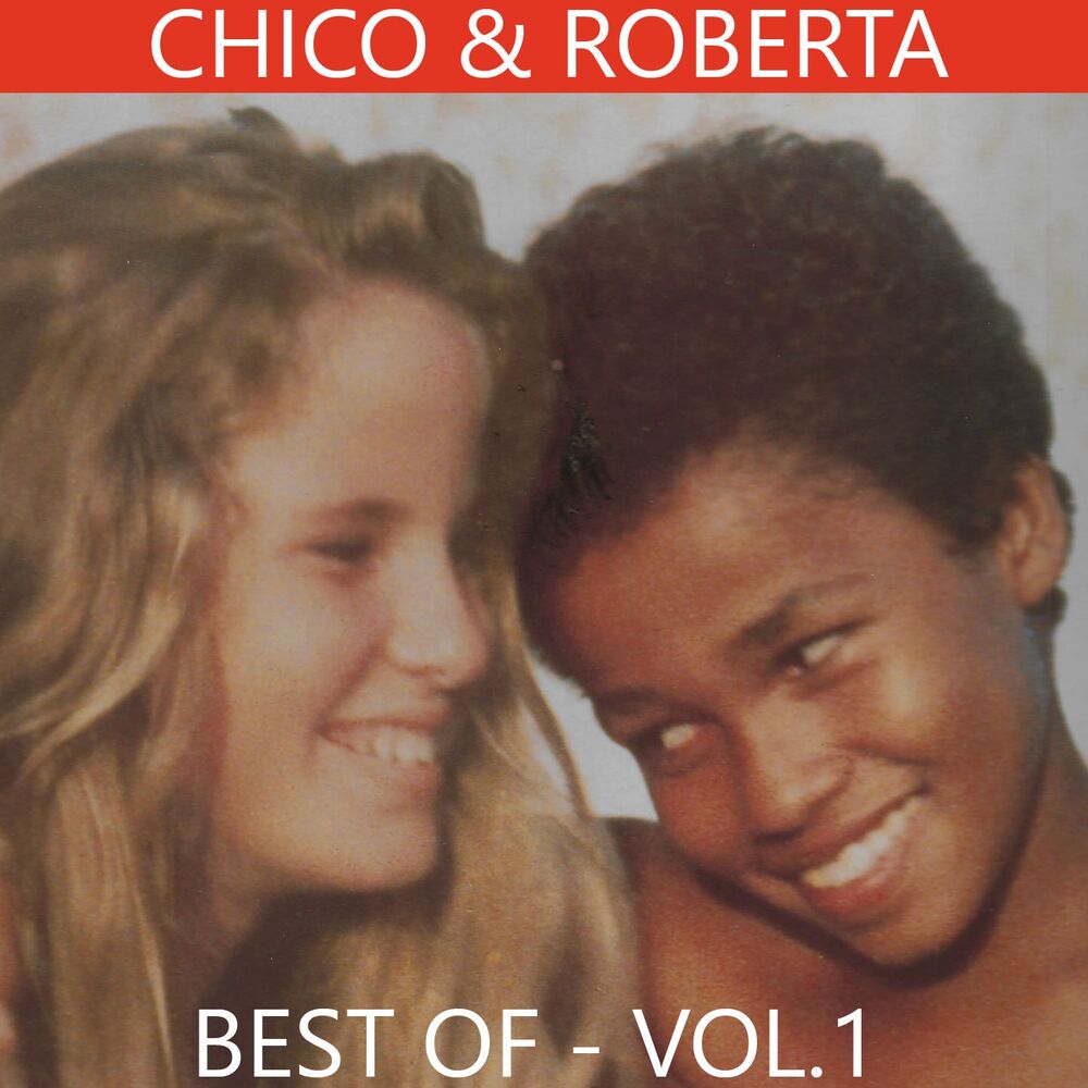 Picture of Chico & Roberta (Best Of, Vol. 1)