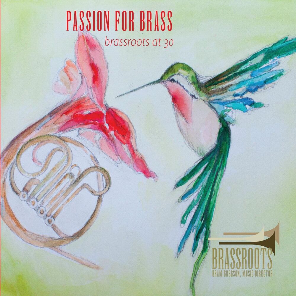 Picture of Passion for Brass: Brassroots at 30