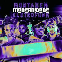 Cover of MONTAGEM MODERNIDADE ELETROFUNK