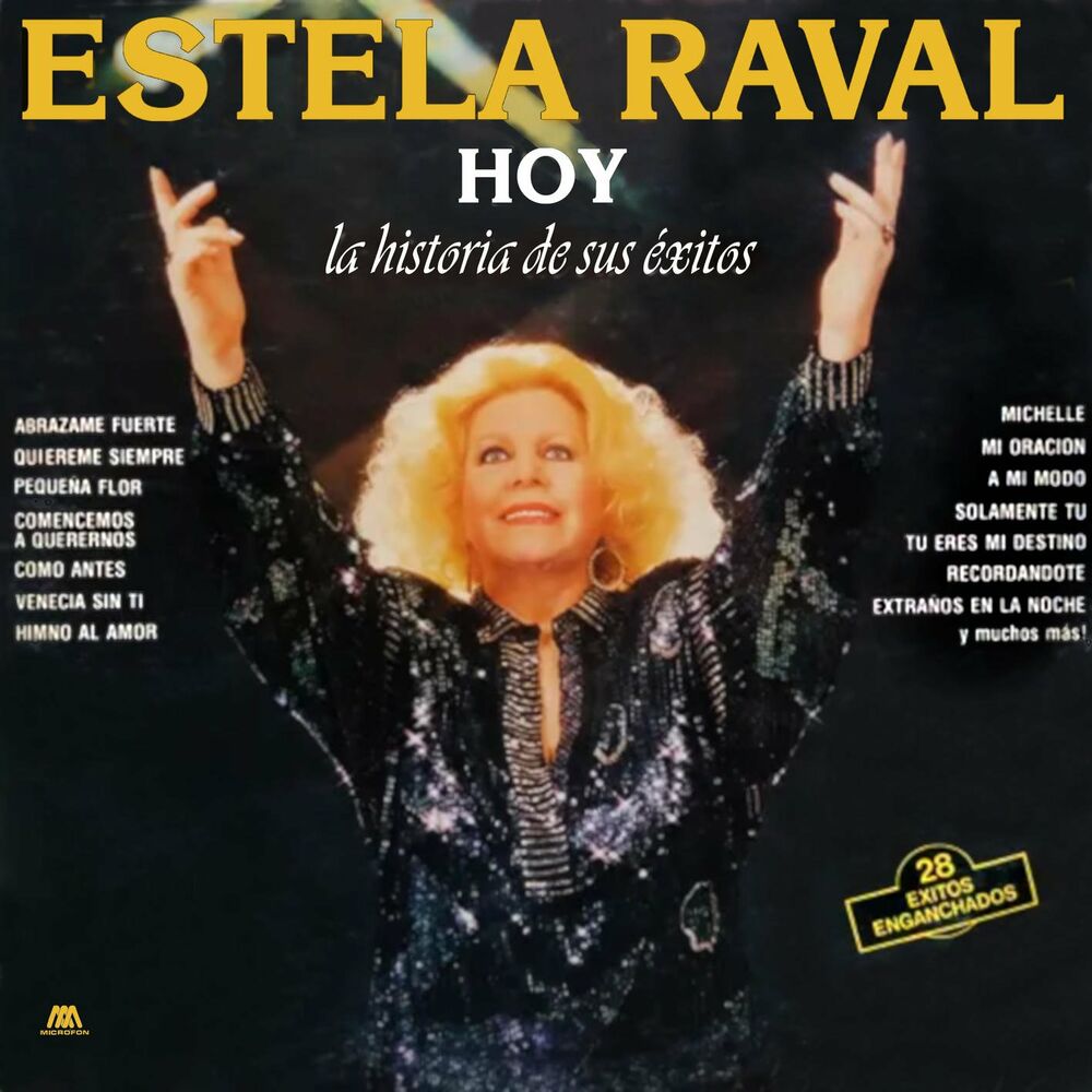 Picture of Estela Raval Hoy, La Historia de Sus Éxitos