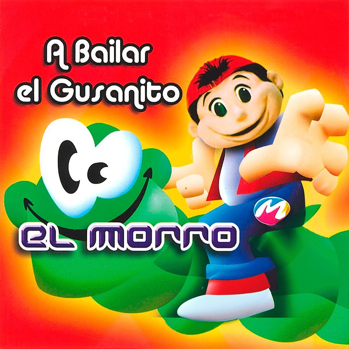 Album cover of A Bailar El Gusanito