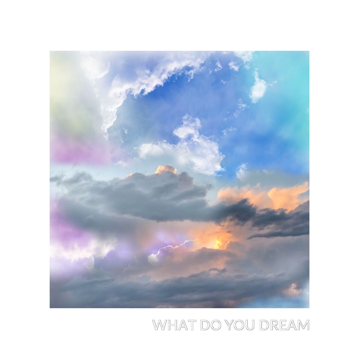 Album cover of What Do You Dream