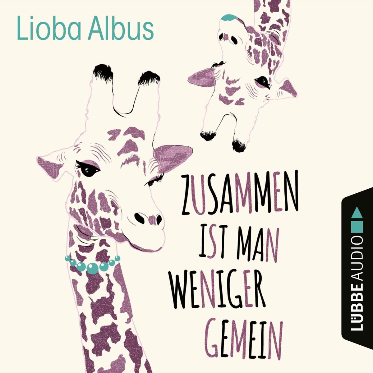 Album cover of Zusammen ist man weniger gemein (Ungekürzt)
