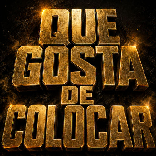 QUE GOSTA DE COLOCAR