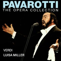 Cover of Pavarotti – The Opera Collection 7: Verdi: Luisa Miller (Live in Milan, 1976)