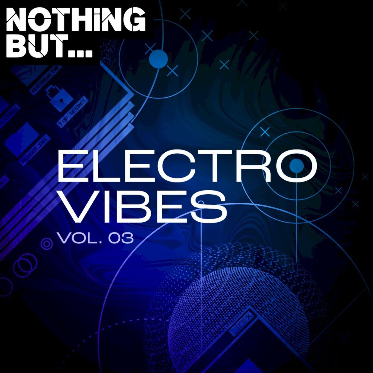 Album cover of Nothing But... Electro Vibes, Vol. 03