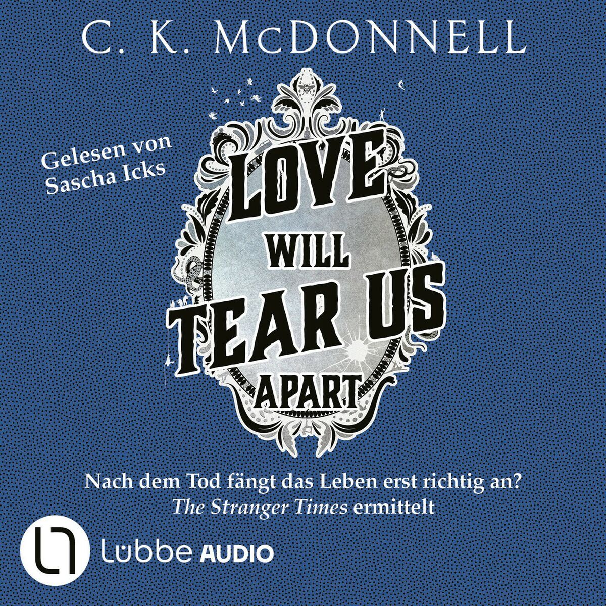 Album cover of Love Will Tear Us Apart - The Stranger Times, Teil 3 (Gekürzt)